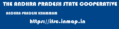 THE ANDHRA PRADESH STATE COOPERATIVE BANK LIMITED  ANDHRA PRADESH KHAMMAM    ifsc code